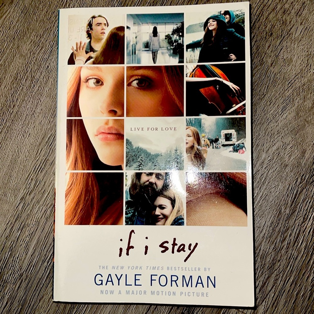 NY Times best seller & Major Motion Picture “if I stay” by Gayle Foreman